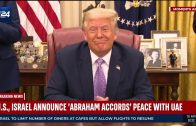 President Trump Announces Israel-UAE ‘Abraham Accord’ Peace Deal